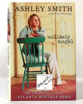 Ashley Smith &amp; Stacy Mattingley Unlikely Angel Signed The Untold Story Of The A - £36.21 GBP