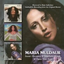 Maria Muldaur Sweet Harmony / Southern Winds / Open Your Eyes - Cd - £19.63 GBP