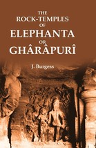 The Rock-Temples of Elephanta or Ghrpur  - £13.17 GBP