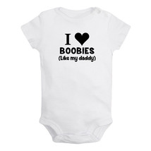 I Love Boobies Like My Daddy Print Baby Bodysuit Newborn Romper Toddler ... - £8.33 GBP