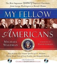 My Fellow Americans: The Most Important Speeches of America&#39;s Presidents, from G - £6.94 GBP