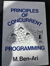 Principles of Concurrent Programming Paperback Ben Ari - £4.71 GBP