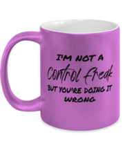 Funny Mugs I&#39;m Not A Control Freak, Sarcastic Pink-M-Mug  - £14.31 GBP