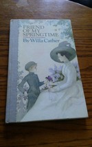 Willa Cather Friend of My Springtime Hardback Hallmark 1974 Book - £10.19 GBP