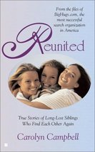 Reunited: True Stories of Long-Lost Siblings Who Find Each Other Again Campbell, - £6.03 GBP