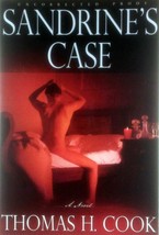 [Advance Uncorrected Proofs] Sandrine&#39;s Case: A Novel by Thomas H. Cook / 1st Ed - £8.96 GBP