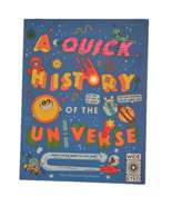 A Quick History Of The Universe By Clive Gifford and Rob Flowers Excelle... - £7.46 GBP