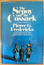 The Sepoy and the Cossack by Pierce G. Fredericks, 1st edition 1971 HC, DJ - $7.85