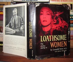 Stein, Leopold; Alexander, Martha LOATHSOME WOMEN  1st Edition 1st Printing - £37.64 GBP
