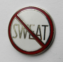No Sweat Sign Humorous Funny Lapel Pin Badge 1 Inch - £4.21 GBP