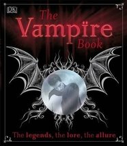 The VAMPIRE BOOK-Gothic Myth Legend Dracula Emo Haunted House Horror Stories-NEW - £8.40 GBP