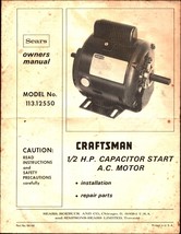 Sears Craftsman 113.12550 1/2 HP Capacitor Start AC Motor Owners Manual Vintage - £17.71 GBP