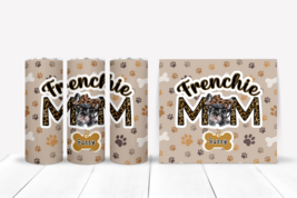 Personalize Frenchie French Bulldog Mom 20oz Stainless Steel Skinny Tumbler - £18.76 GBP