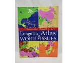2005 Longman Atlas Of World Issues Book - $11.09