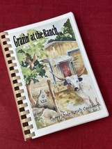 Grazin At The Ranch - Tierra Linda Ranch Cookbook Texas Regional Recipes VTG 99 - £11.09 GBP