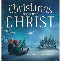Christmas Begins With Christ: Learning About Jesus and Spreading the Love of God - £13.70 GBP