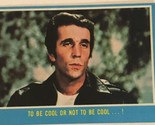 Happy Days Vintage Trading Card 1976 #36 Henry Winkler To Be Cool Or Not... - £1.95 GBP
