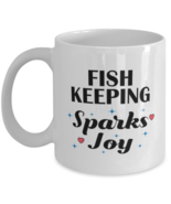 Funny Fish Keeping Mug - My Hobbies Sparks Joy - 11 oz Coffee Cup For Ho... - £11.90 GBP