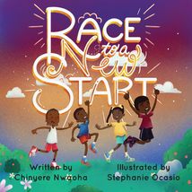 Race to a New Start [Paperback] Nwaoha, Chinyere and Ocasio, Stephanie - $10.34