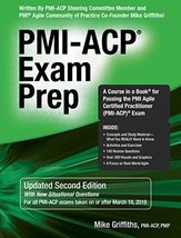 PMI-ACP Exam Prep : A Course in a Book for Passing the PMI Agile Certifi... - $38.12