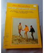 1965 Peter Paul and Mary See What Tomorrow Brings Music Song Book - £9.30 GBP