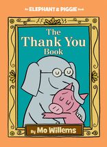 Thank You Book, The-An Elephant and Piggie Book Willems, Mo - £6.08 GBP