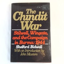 The Chindit War: Stilwell, Wingate, and the Campaign in Burma 1944 Stilw... - £7.81 GBP