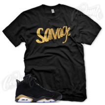 SAVAGE T Shirt for J1 DMP 6 Defining Moments Pack Metallic Gold Toe  - £21.57 GBP