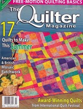 The Quilter Magazine June - July 2011 Make 17 Quilts Mosaic Patchwork Fe... - $7.50