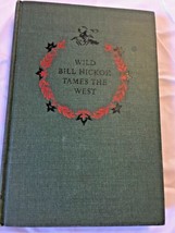 Vintage 1952 Wlid Bill Hickok Tames The West Book Western By Holbrook 009-79 - £7.75 GBP
