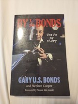 By US Bonds: Thats My Story By Bonds, Gary U S and Stephen Cooper paper back - £25.42 GBP