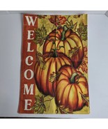 Welcome Yard Garden Flag 12x18 Inch Fall Leaves Autumn Pumpkins Thanksgi... - £7.80 GBP