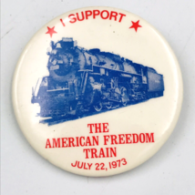 VTG 1973 Scranton Flyer RR I Support the American Freedom Train #759 Round Pin - £7.56 GBP