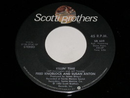 Fred Knoblock Susan Anton Killin Time Love Is No Friend 45 Rpm Record 1980 - £12.63 GBP