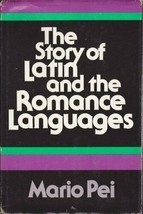 The Story of Latin and the Romance Languages - £65.92 GBP