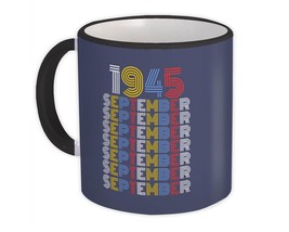 1945 September Colorful Retro Birthday : Gift Mug Age Month Year Born - $15.90