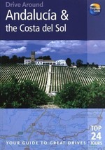 Drive Around Andalucia &amp; the Costa Del Sol, 3rd: Your guide to great drives.... - £5.91 GBP