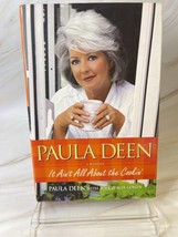 Paula Deen: It Ain&#39;t All About the Cookin Hardcover w/DJ - £6.20 GBP