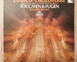 J.S.Bach: Orgelwerke = Organ Works = Œuvres Pour Orgue - Toccaten &amp; Fuge... - $12.99