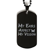 Motivational Meniere&#39;s Disease Black Dog Tag, My Ears Affect My Vision, ... - $19.55