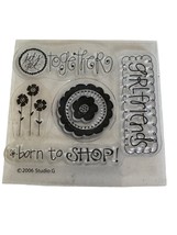 Studio G Clear Cling Stamps Born to Shop Girlfriends Lets Get Together Flowers - £3.18 GBP