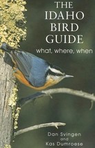 The Idaho Bird Guide: What, Where, When [Paperback] Svingen, Dan and Dum... - £59.38 GBP