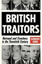 British Traitors: Betrayal and Treachery in the Twentieth Century.New Book. - £5.80 GBP