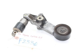 00-05 TOYOTA CELICA GT Tensioner Pulley &amp; Arm F2336 - $72.89