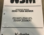 Kubota ZD18 ZD21 ZD25 ZD28 Zero Turn Mower Workshop Service Manual NEW - £271.54 GBP