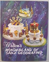Wilton&#39;s wonderland of cake decorating Wilton, McKinley - £3.75 GBP