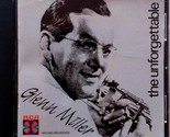 The Unforgettable Glenn Miller and His Orchestra [CD 1990] Big Band - $1.13