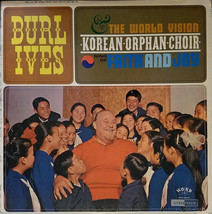 Burl Ives &amp; The Korean Orphan Choir - Faith And Joy (LP) (G+) - £2.15 GBP