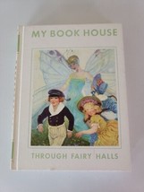 Vintage White My Book House, Volume 4, Through Fairy Halls, Hardback Hb 1971 - £7.43 GBP