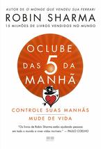 O Clube das 5 da Manha (Em Portugues do Brasil) [Paperback] Robin S. Sharma - £29.69 GBP